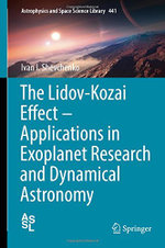 The Lidov-Kozai Effect - Applications in Exoplanet Research and Dynamical Astronomy