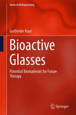 Bioactive Glasses Bioactive Glasses