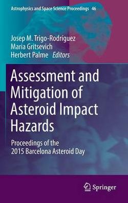 Assessment and Mitigation of Asteroid Impact Hazards