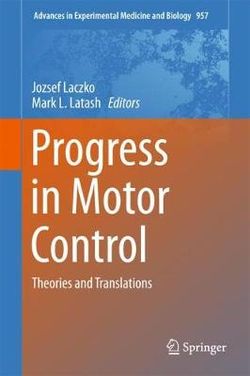 Progress in Motor Control Progress in Motor Control