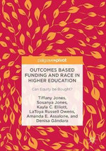 Outcomes Based Funding for Racial Equity in Higher Education