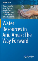 Water Resources in Arid Areas: the Way Forward