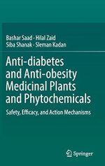 Anti-Diabetes and Anti-obesity Medicinal Plants and Phytochemicals