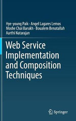 Web Service Implementation and Composition Techniques