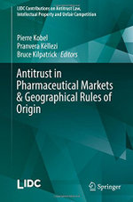 Antitrust in Pharmaceutical Markets and Geographical Rules of Origin