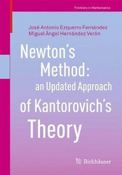 Newton's Method: an Updated Approach of Kantorovich's Theory