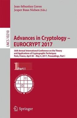 Advances in Cryptology - Eurocrypt 2017