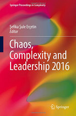 Chaos, Complexity and Leadership 2016
