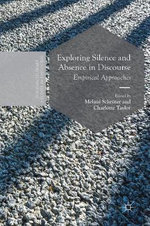 Exploring Silence and Absence in Discourse
