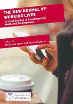 The 'New Normal' of Working Lives