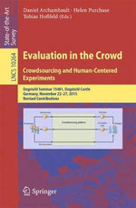 Evaluation in the Crowd // Crowdsourcing and Human-Centered Experiments