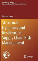 Structural Dynamics and Resilience in Supply Chain Risk Management