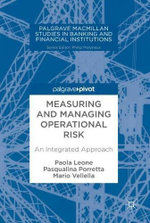 Measuring and Managing Operational Risk