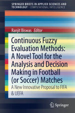 Continuous Fuzzy Evaluation Methods: A Novel Tool for the Analysis and Decision Making in Football (or Soccer) Matches