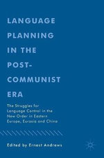 Language Planning in the Post-Communist Era
