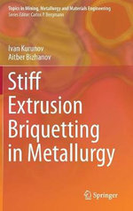 Stiff Extrusion Briquetting in Metallurgy