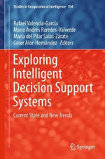 Exploring Intelligent Decision Support Systems