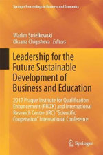 Leadership for the Future Sustainable Development of Business and Education