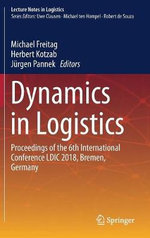 Dynamics in Logistics