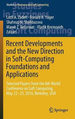 Recent Developments and the New Direction in Soft-Computing Foundations and Applications