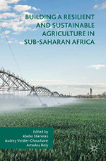 Building a Resilient and Sustainable Agriculture in Sub-Saharan Africa