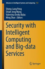 Security with Intelligent Computing and Big-data Services