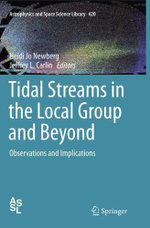 Tidal Streams in the Local Group and Beyond