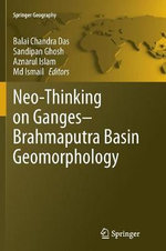 Neo-Thinking on Ganges-Brahmaputra Basin Geomorphology