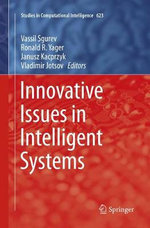 Innovative Issues in Intelligent Systems Innovative Issues in Intelligent Systems