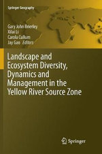 Landscape and Ecosystem Diversity, Dynamics and Management in the Yellow River Source Zone