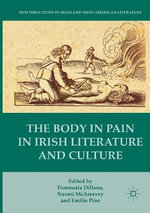 The Body in Pain in Irish Literature and Culture