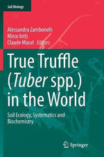 True Truffle (Tuber spp.) in the World