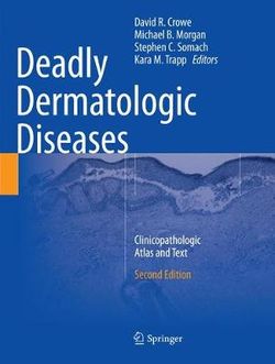 Deadly Dermatologic Diseases