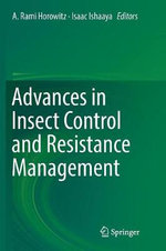 Advances in Insect Control and Resistance Management