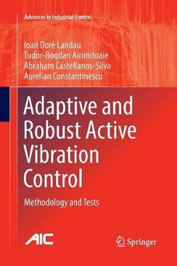 Adaptive and Robust Active Vibration Control