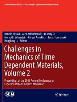 Challenges in Mechanics of Time Dependent Materials, Volume 2