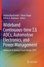 Wideband Continuous-time ?? ADCs, Automotive Electronics, and Power Management