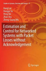 Estimation and Control for Networked Systems with Packet Losses without Acknowledgement
