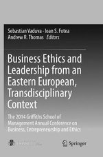 Business Ethics and Leadership from an Eastern European, Transdisciplinary Context