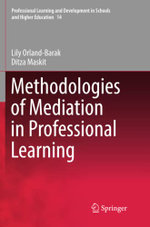Methodologies of Mediation in Professional Learning