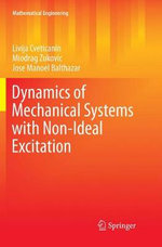 Dynamics of Mechanical Systems with Non-Ideal Excitation