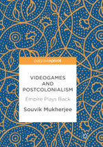 Videogames and Postcolonialism