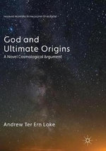 God and Ultimate Origins
