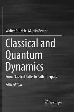 Classical and Quantum Dynamics