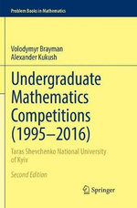 Undergraduate Mathematics Competitions (1995-2016) Undergraduate Mathematics Competitions (1995-2016)