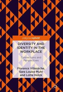 Diversity and Identity in the Workplace Diversity and Identity in the Workplace