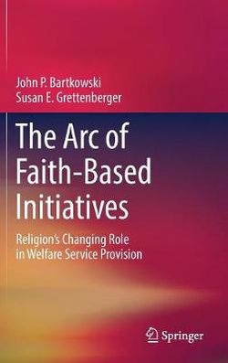 The Arc of Faith-Based Initiatives