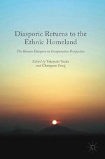 Diasporic Returns to the Ethnic Homeland
