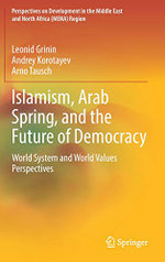 Islamism, Arab Spring, and the Future of Democracy