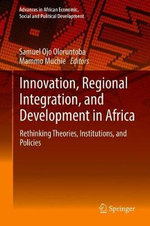Innovation, Regional Integration, and Development in Africa